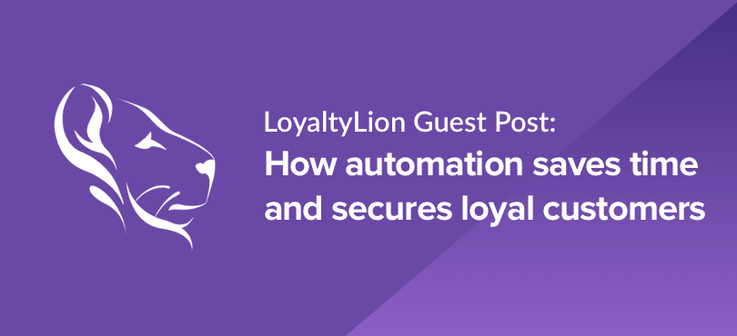Loyalty-Lion-How-Automation-Saves-Time